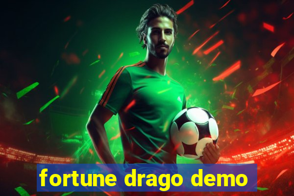 fortune drago demo